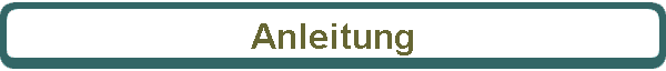 Anleitung