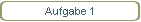 Aufgabe 1