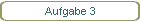 Aufgabe 3