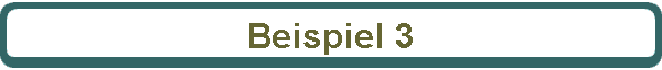 Beispiel 3