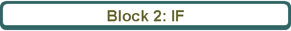 Block 2: IF