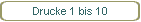 Drucke 1 bis 10