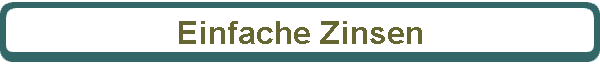 Einfache Zinsen
