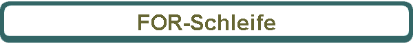 FOR-Schleife