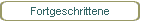 Fortgeschrittene