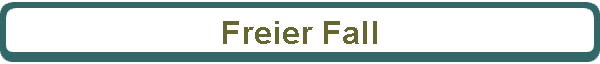 Freier Fall
