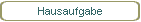 Hausaufgabe