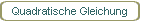 Quadratische Gleichung