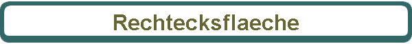 Rechtecksflaeche