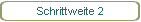 Schrittweite 2