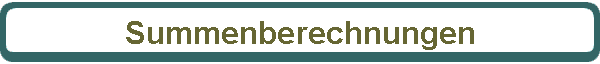 Summenberechnungen