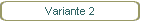 Variante 2